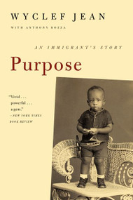 Purpose (An Immigrant's Story) by Wyclef Jean, Anthony Bozza, 9780061966873