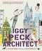 Iggy Peck, Architect by Andrea Beaty, David Roberts, 9780810911062