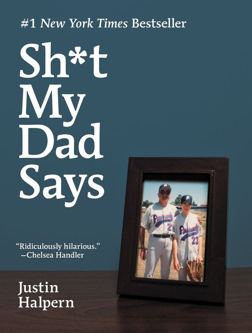 Sh*t My Dad Says by Justin Halpern, 9780061992704