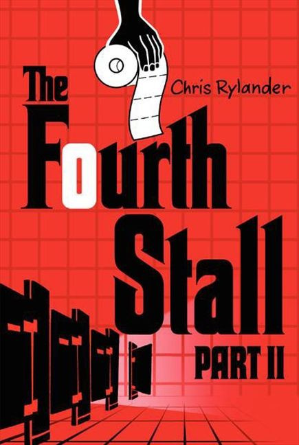 The Fourth Stall Part II by Chris Rylander, 9780061996313