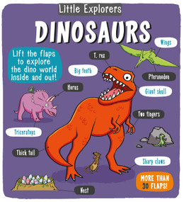Little Explorers: Dinosaurs by Little Bee Books, 9781499804904