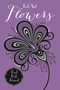 Foil Art: Flowers by Little Bee Books, 9781499804928