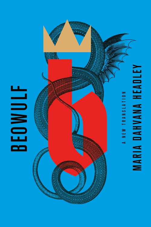 Beowulf: A New Translation by Maria Dahvana Headley, 9780374110031