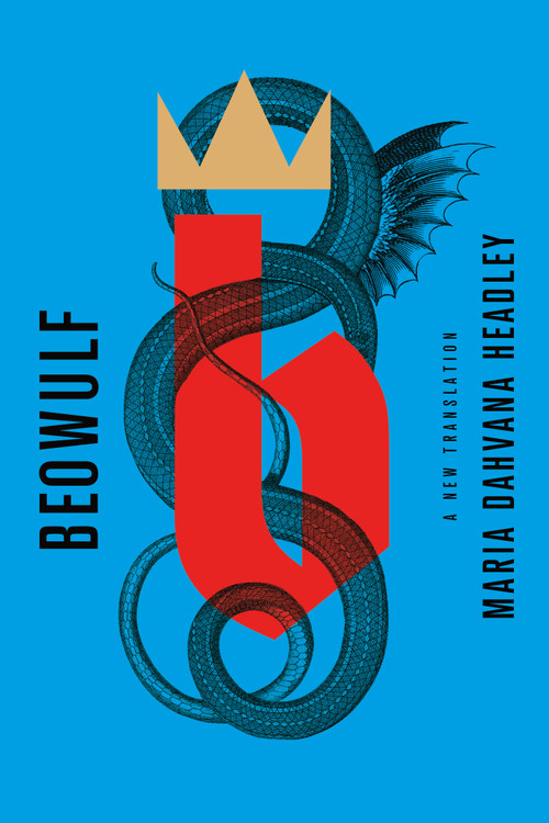 Beowulf: A New Translation by Maria Dahvana Headley, 9780374110031