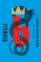 Beowulf: A New Translation by Maria Dahvana Headley, 9780374110031