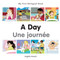 My First Bilingual Book-A Day (English-French) by Milet Publishing, 9781785080395