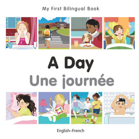 My First Bilingual Book-A Day (English-French) by Milet Publishing, 9781785080395