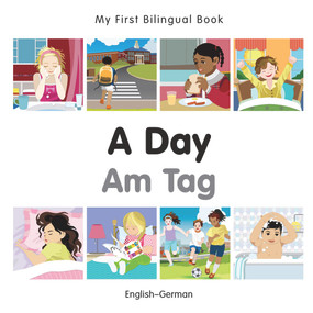 My First Bilingual Book-A Day (English-German) by Milet Publishing, 9781785080401