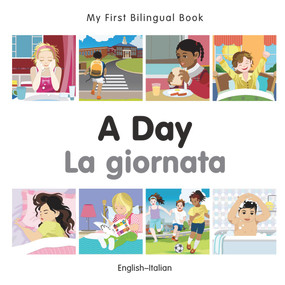 My First Bilingual Book-A Day (English-Italian) by Milet Publishing, 9781785080418