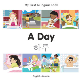 My First Bilingual Book-A Day (English-Korean) by Milet Publishing, 9781785080432
