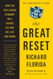 The Great Reset (How the Post-Crash Economy Will Change the Way We Live and Work) by Richard Florida, 9780062009050