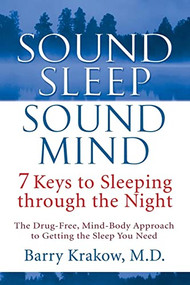 Sound Sleep, Sound Mind (7 Keys to Sleeping through the Night) - 9781118516010 by Barry Krakow, 9781118516010