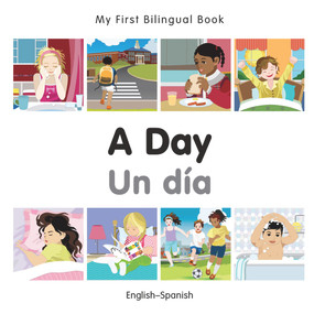 My First Bilingual Book-A Day (English-Spanish) by Milet Publishing, 9781785080487