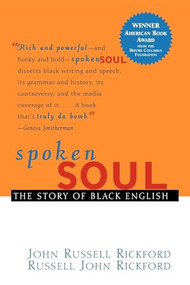 Spoken Soul (The Story of Black English) - 9780471399575 by John Russell Rickford, Russell John Rickford, 9780471399575