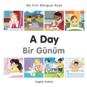 My First Bilingual Book-A Day (English-Turkish) by Milet Publishing, 9781785080494