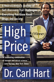 High Price (A Neuroscientist's Journey of Self-Discovery That Challenges Everything You Know About  Drugs and Society) - 9780062015891 by Carl Hart, 9780062015891