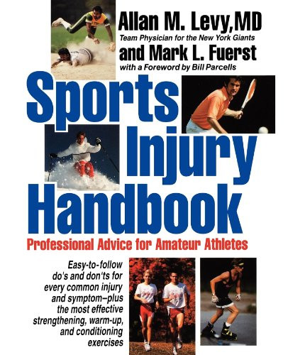 Sports Injury Handbook (Professional Advice for Amateur Athletes) by Allan M. Levy, 9781620456392