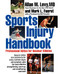 Sports Injury Handbook (Professional Advice for Amateur Athletes) by Allan M. Levy, 9781620456392