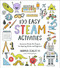 100 Easy STEAM Activities (Awesome Hands-On Projects for Aspiring Artists and Engineers) by Andrea Scalzo Yi, 9781624148927