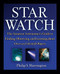 Star Watch (The Amateur Astronomer's Guide to Finding, Observing, and Learning about Over 125 Celestial Objects) by Philip S. Harrington, 9780471418047