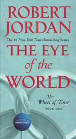 The Eye of the World (Book One of The Wheel of Time) - 9781250251466 by Robert Jordan, 9781250251466