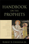 Handbook on the Prophets by Robert B. Chisholm Jr., 9780801038600