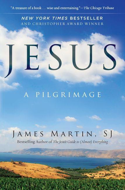 Jesus (A Pilgrimage) by James Martin, 9780062024244