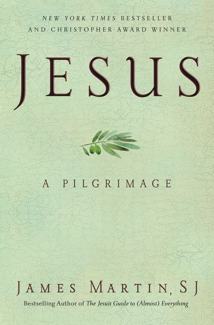 Jesus (A Pilgrimage) - 9780062024237 by James Martin, 9780062024237