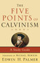 The Five Points of Calvinism (A Study Guide) by Edwin H. Palmer, Michael Horton, 9780801072444