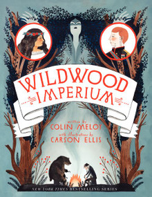 Wildwood Imperium - 9780062024763 by Colin Meloy, Carson Ellis, 9780062024763