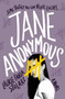 Jane Anonymous (A Novel) by Laurie Faria Stolarz, 9781250303707