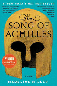 The Song of Achilles (A Novel) by Madeline Miller, 9780062060624