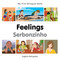 My First Bilingual Book-Feelings (English-Portuguese) by Milet Publishing, 9781785080791