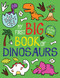 My First Big Book of Dinosaurs by Little Bee Books, 9781499808032