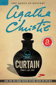 Curtain: Poirot's Last Case (A Hercule Poirot Mystery: The Official Authorized Edition) by Agatha Christie, 9780062074096