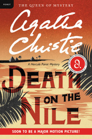 Death on the Nile (A Hercule Poirot Mystery: The Official Authorized Edition) by Agatha Christie, 9780062073556