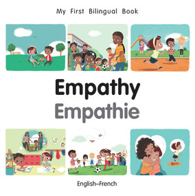 My First Bilingual Book-Empathy (English-French) by Manuela Gutierrez Montoya, Patricia Billings, 9781785088438