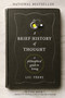A Brief History of Thought (A Philosophical Guide to Living) by Luc Ferry, 9780062074249