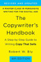 The Copywriter's Handbook (A Step-by-Step Guide to Writing Copy That Sells (4th Edition)) by Robert W. Bly, 9781250238016