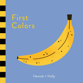 First Colors - 9781499809039 by Hannah + Holly, 9781499809039