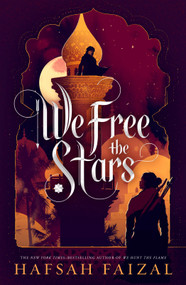 We Free the Stars by Hafsah Faizal, 9780374311575