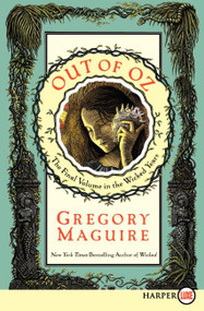 Out of Oz (The Final Volume in the Wicked Years) - 9780062088680 by Gregory Maguire, 9780062088680