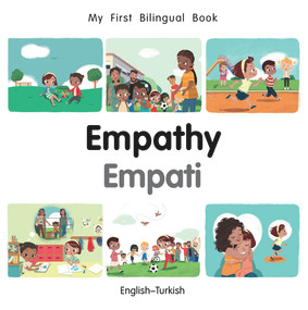 My First Bilingual Book-Empathy (English-Turkish) by Manuela Gutierrez Montoya, Patricia Billings, 9781785088537