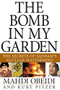 The Bomb in My Garden (The Secrets of Saddam's Nuclear Mastermind) by Mahdi Obeidi, 9780471741275