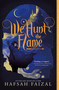 We Hunt the Flame - 9781250250797 by Hafsah Faizal, 9781250250797
