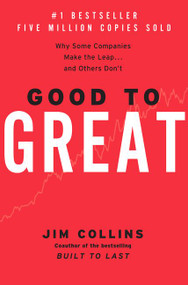 Good to Great (Why Some Companies Make the Leap...And Others Don't) by Jim Collins, 9780066620992