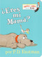¿Eres tú mi mamá? (Are You My Mother? Spanish Edition) - 9780375815058 by P.D. Eastman, 9780375815058