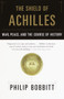 The Shield of Achilles (War, Peace, and the Course of History) by Philip Bobbitt, 9780385721387