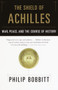 The Shield of Achilles (War, Peace, and the Course of History) by Philip Bobbitt, 9780385721387