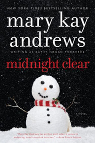 Midnight Clear (A Callahan Garrity Mystery) by Mary Kay Andrews, 9780062195142